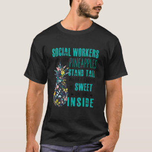 T-shirt Les Travailleurs Sociaux Sont Comme Des Ananas, De