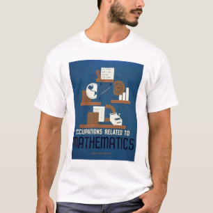 T-shirt Les travaux dans les mathématiques WPA 1937