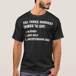 T-shirt Les Trois Choses Les Plus Difficiles À Dire Premiu
