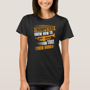 T-shirt Les Trompettes Savent Comment Tirer Leur Trompette