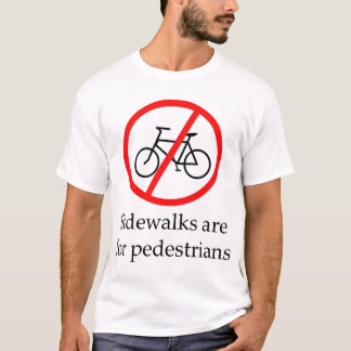 T-shirt Les trottoirs sont pour des piétons