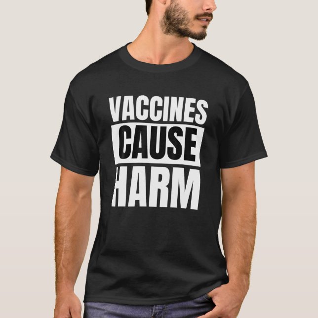 T-shirt Les vaccins causent du tort Anti Vaccin Liberté Mé (Devant)