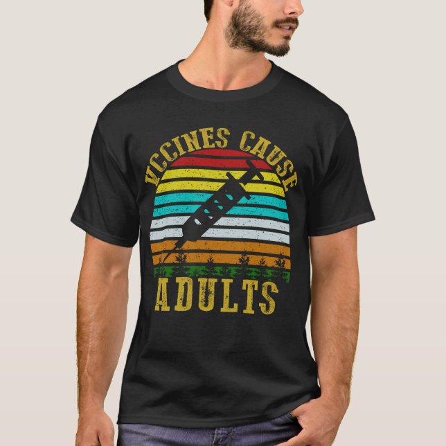 T-shirt Les vaccins causent les adultes (Devant)