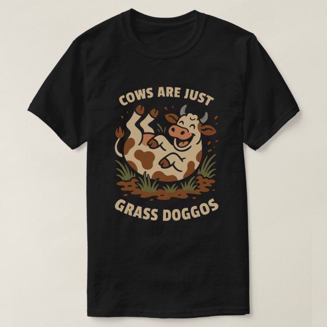 T-shirt Les vaches ne sont que des chiens d'herbe (Design devant)