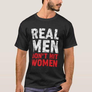 T-shirt Les Véritables Hommes Ne Frappent Pas Les Femmes A