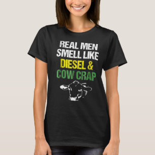 T-shirt Les Véritables Hommes Sentent Comme Le Diesel Et 