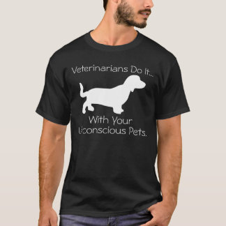 T-shirt Les Vétérinaires Le Font... Avec Vos Animaux Incon