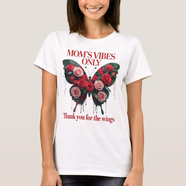 T-shirt ''Les Vibes de maman seulement" (Devant)