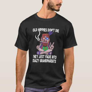 T-shirt Les vieux hippies ne meurent pas ils se sont fondu