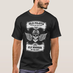 T-SHIRT LES VIEUX PILOTES NE MEURTENT JAMAIS ILS VONT JUST