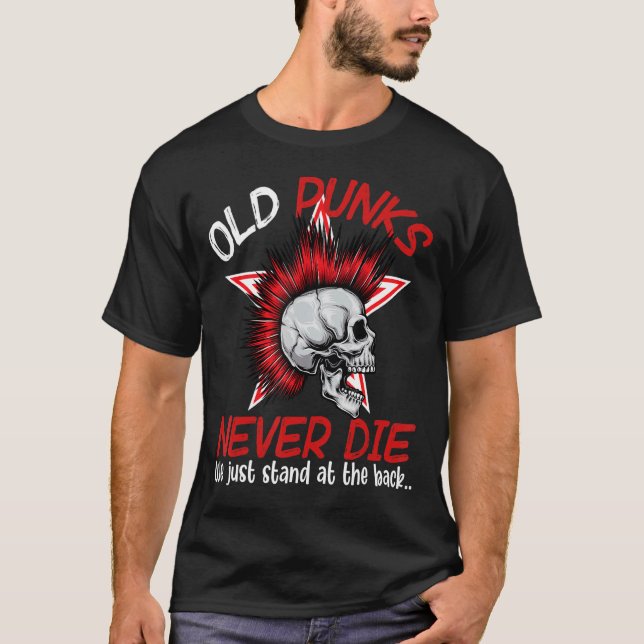 T-shirt Les Vieux Punks Ne Meurent Jamais On Se Trouve Jus (Devant)