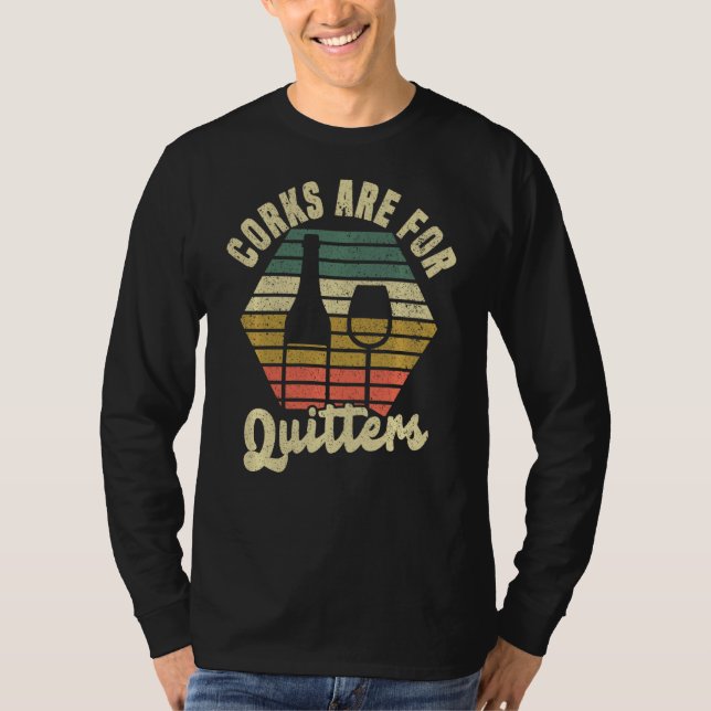 T-shirt Les Vins Corks Sont Pour Les Quitters (Devant)