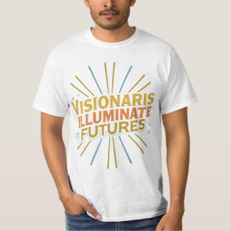 T-shirt Les visionnaires éclairent l'avenir