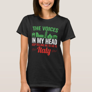 T-shirt Les voix dans ma tête Aller en Italie Vacances ita