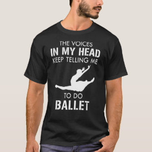 T-shirt Les Voix Dans Ma Tête Continuent À Me Dire De Fair
