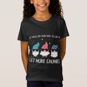 T-Shirt Les Voix Dans Ma Tête Continuent À Me Dire Obtenir