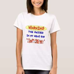 T-SHIRT LES VOIX DANS MA TÊTE DISENT :