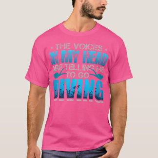 T-shirt Les Voix Dans Ma Tête Me Disent D'Aller Plonger