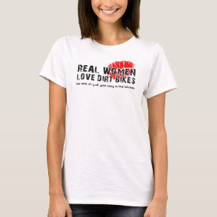 T-shirt Les vraies femmes aiment les motos tout-terrain Dr