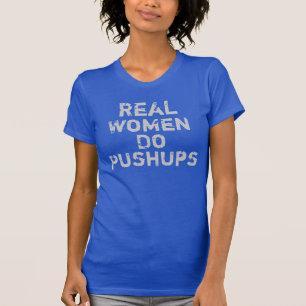 T-shirt Les vraies femmes font des pousées