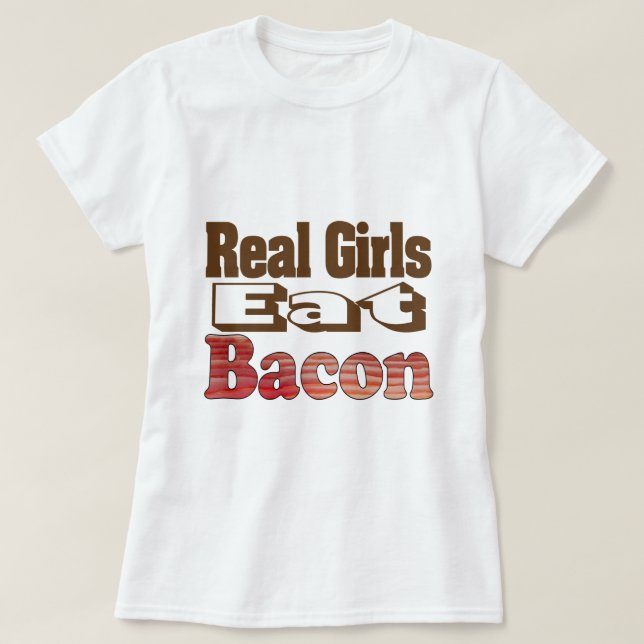T-shirt Les vraies filles mangent du bacon (Design devant)