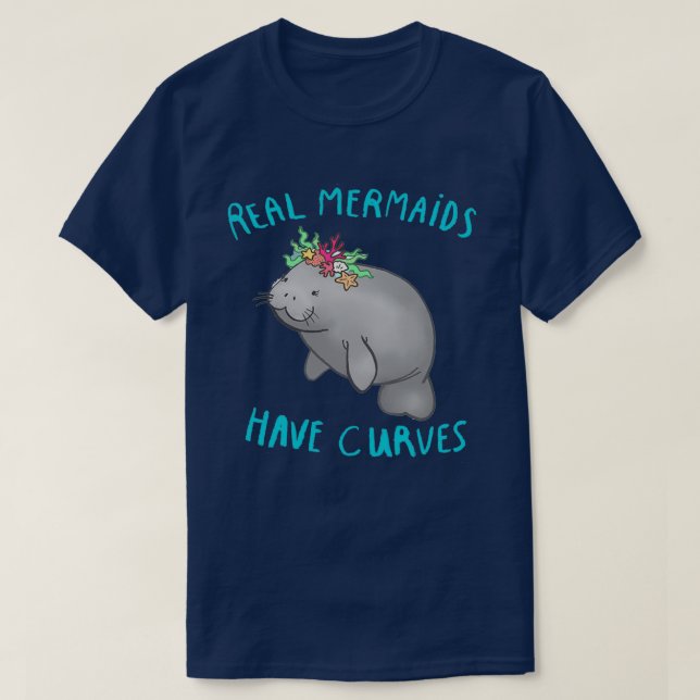 T-shirt les vraies sirènes ont des courbes mignonette mana (Design devant)