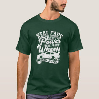 T-shirt Les vraies voitures n'entraînent pas les roues ava