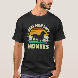 T-shirt Les vrais Hommes Aiment les Wieners Dachshund Chie