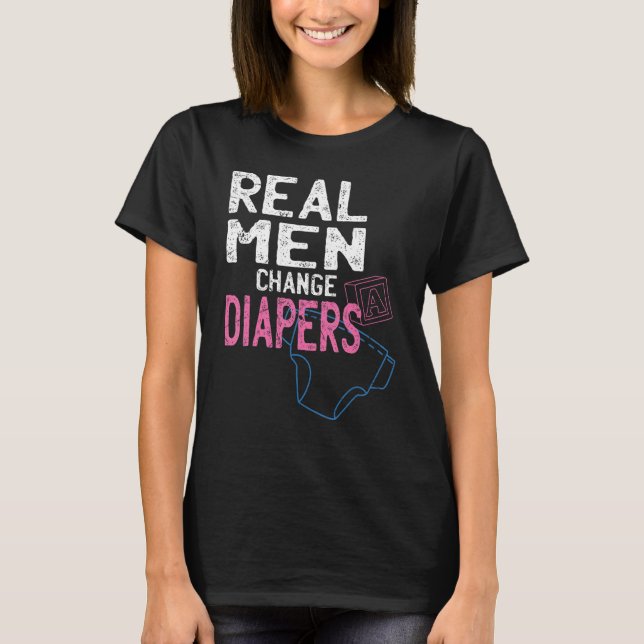 T-shirt Les vrais hommes changent de couches (Devant)