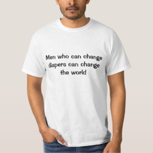 T-shirt Les vrais hommes changent de couches