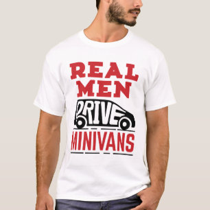 T-shirt Les vrais hommes conduisent des mini-fourgons