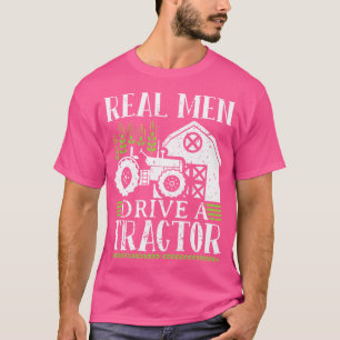 T-shirt Les vrais hommes conduisent un tracteur