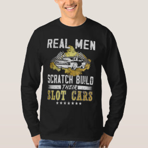 T-shirt Les vrais hommes construisent leurs voitures de sl