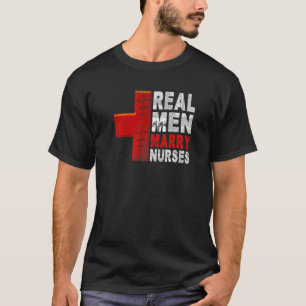 T-shirt Les vrais hommes épousent des infirmières Humour P