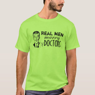 T-shirt Les vrais hommes épousent des médecins