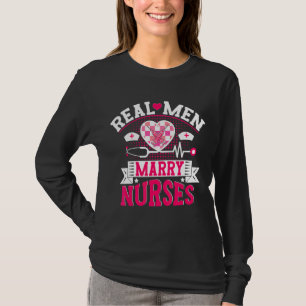 T-shirt Les vrais hommes épouser les infirmières jour papa