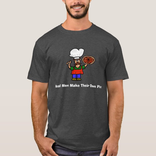 T-shirt Les vrais hommes font de la pizza (Devant)