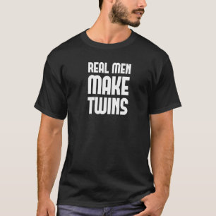 T-shirt Les vrais hommes font des jumeaux drôle Hommes pla