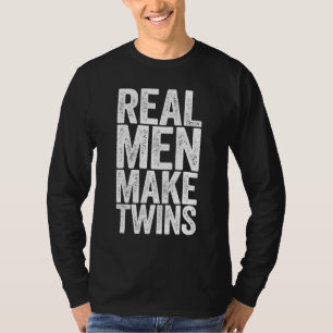 T-shirt Les vrais hommes font des jumeaux Fête des pères c