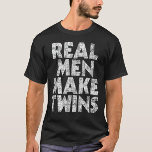 T-shirt Les vrais Hommes Font Des Jumeaux - Père Des Jumea