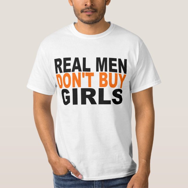 T-shirt Les vrais hommes n'achètent pas des filles (Devant)