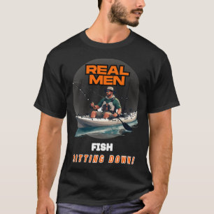 T-shirt Les vrais hommes pêchent assis