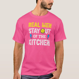 T-shirt Les vrais Hommes Restent Hors De La Cuisine Pickle