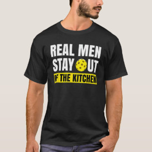 T-shirt Les vrais hommes restent hors de la cuisine Pickle