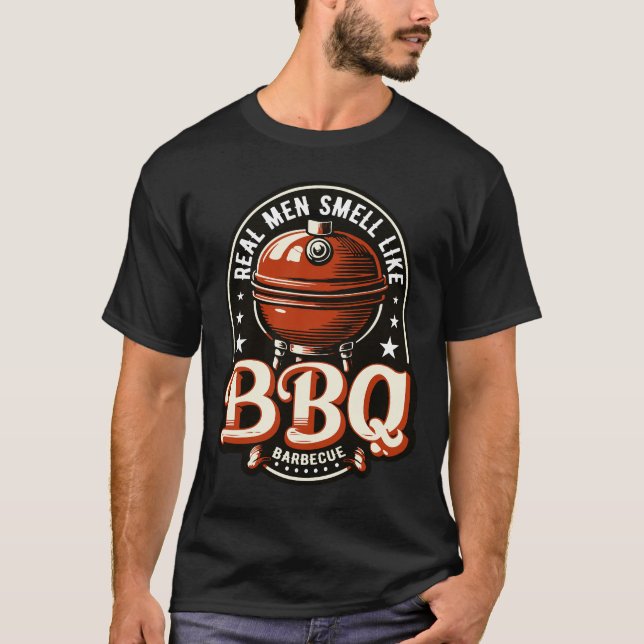 T-shirt Les vrais Hommes Sentent Comme Barbecue Barbecue G (Devant)