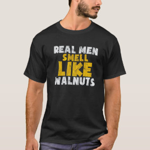 T-shirt Les vrais hommes sentent comme des noix Végétalie