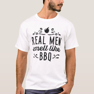T-shirt Les vrais hommes sentent comme le barbecue