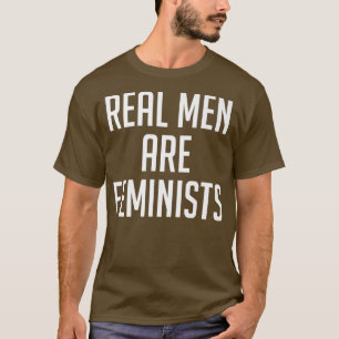T-shirt Les vrais Hommes Sont Des FéministesCitations Fémi