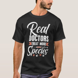 T-shirt Les vrais médecins traitent plus d'espèces Animaux