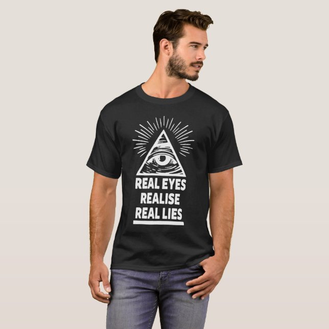 T-shirt Les vrais yeux réalisent la vraie conspiration (Devant entier)